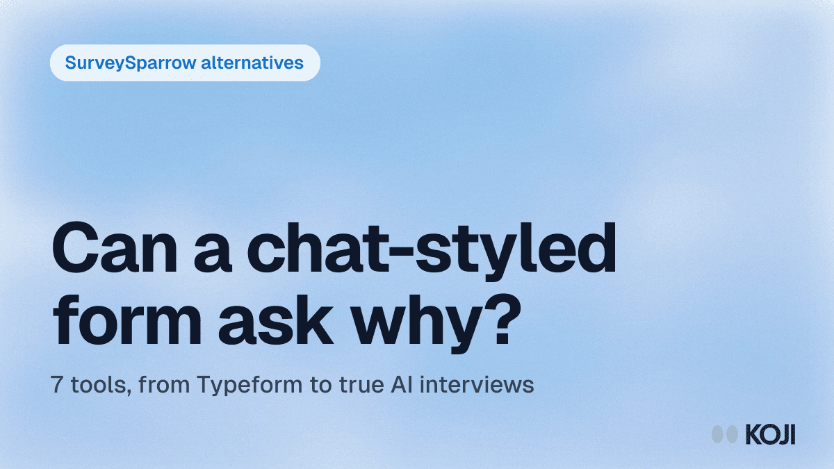 Best SurveySparrow Alternatives in 2026: 7 Conversational Survey & Interview Tools cover