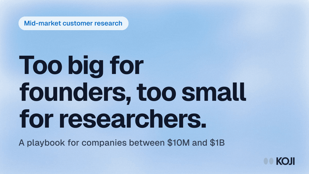 Customer Research for Mid-Market Companies: The Missing-Middle Playbook (2026) cover