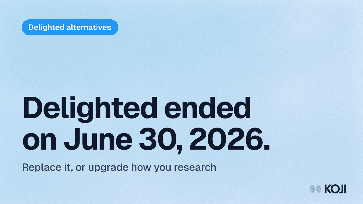 Best Delighted Alternatives in 2026: AI Research Interviews Beat NPS Surveys cover