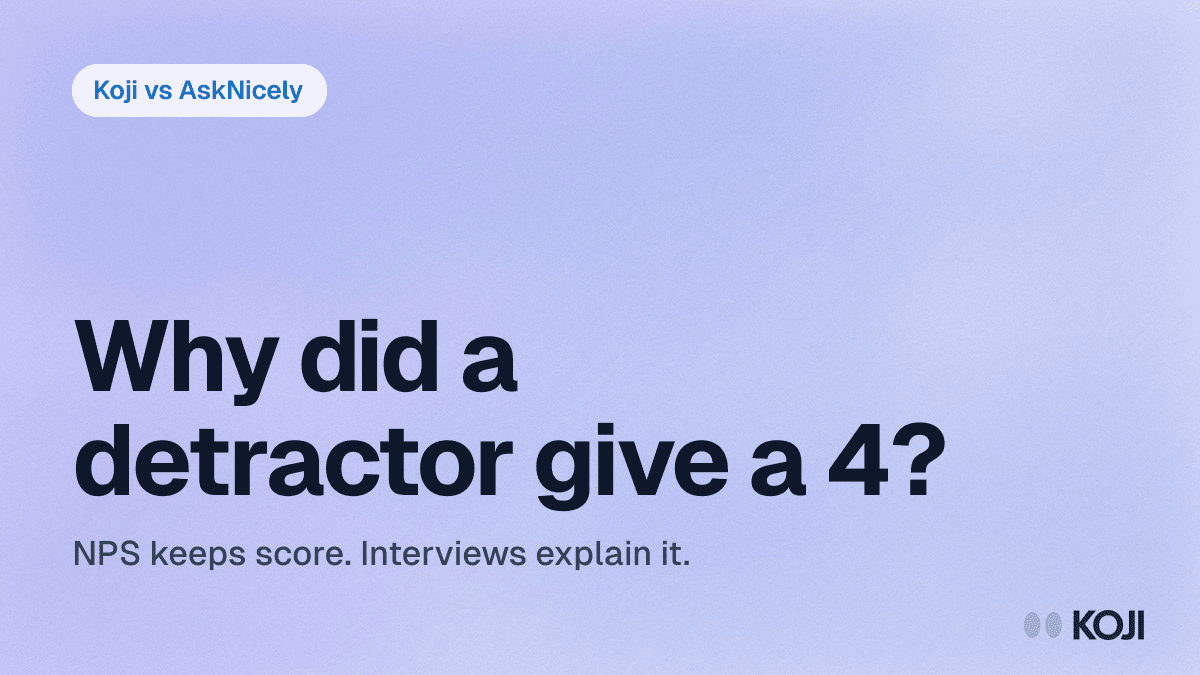 Koji vs AskNicely (2026): AI Customer Interviews vs NPS & CX Survey Software cover