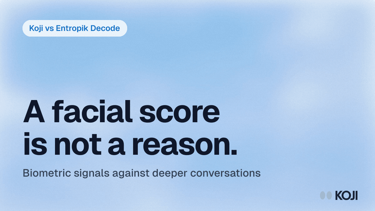 Koji vs Entropik Decode (2026): Do You Need Emotion AI or Better Interviews? cover