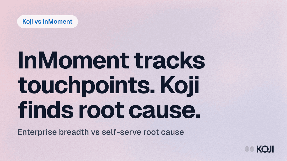 Koji vs InMoment (2026): AI-Native Customer Research vs Enterprise XI Platform cover