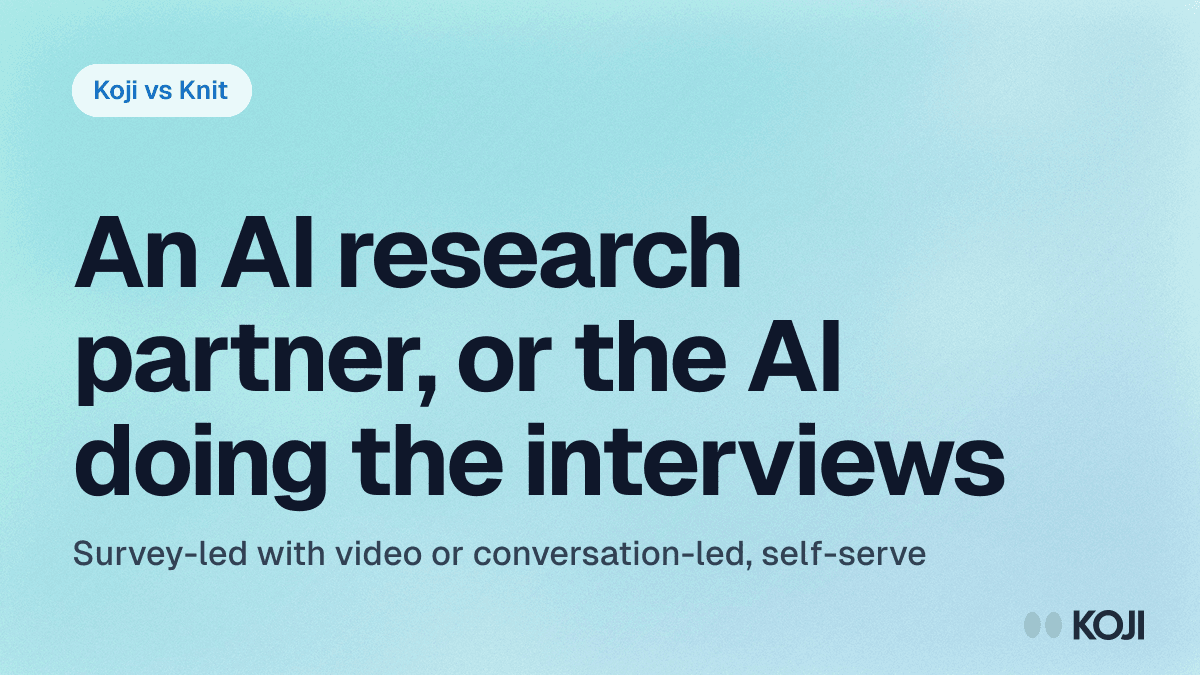 Koji vs Knit (2026): Self-Serve AI Interviews or an AI Research Partner? cover