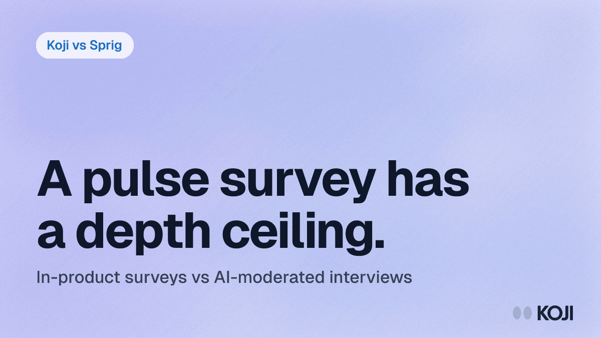 Koji vs Sprig: AI-Native Research vs In-Product Surveys (2026) cover