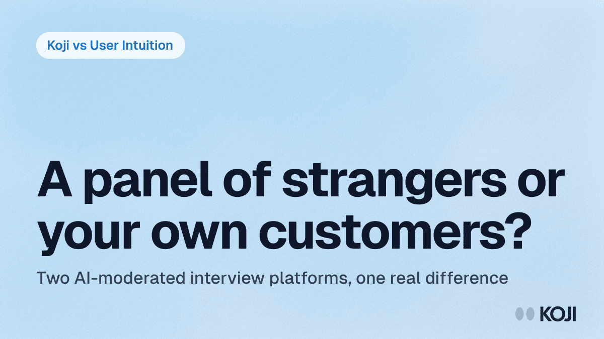 Koji vs User Intuition (2026): AI-Moderated Interviews, Panel vs Your Own Customers cover