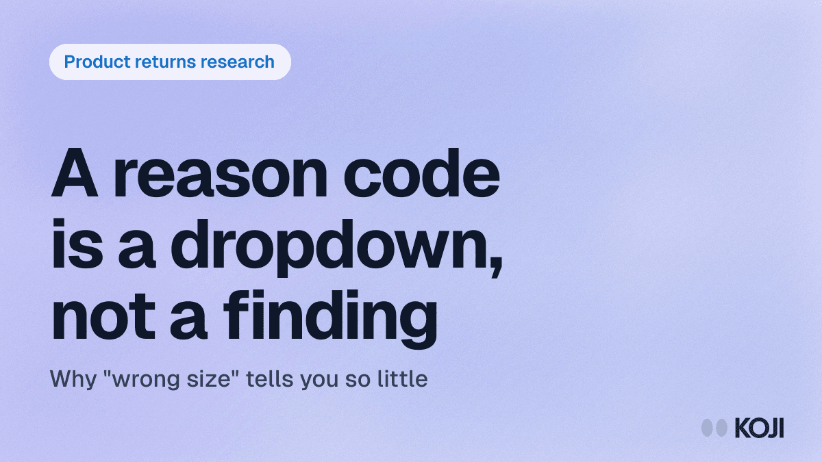 Product Returns Research (2026): Why the Reason Code Is a Dropdown, Not a Finding cover