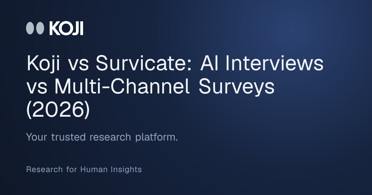 Koji vs Survicate (2026): AI Interviews vs Multi-Channel Surveys