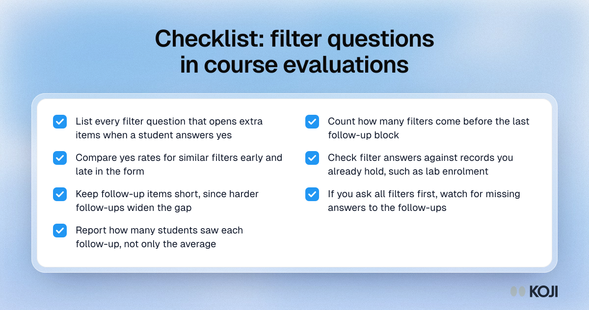 Checklist: filter questions in course evaluations Checklist of seven checks for filter questions in course evaluations, from listing filters and comparing yes rates to reporting follow-up counts.